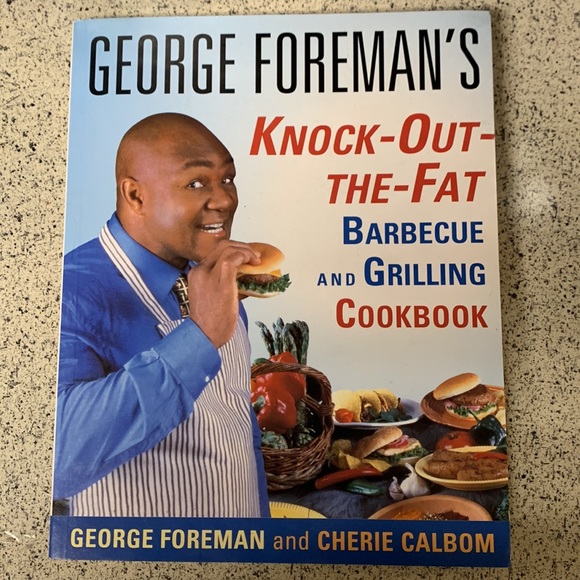 George Foreman's Knock-Out-the-Fat Barbecue and Grilling Cookbook cook book NEW - Picture 3 of 9